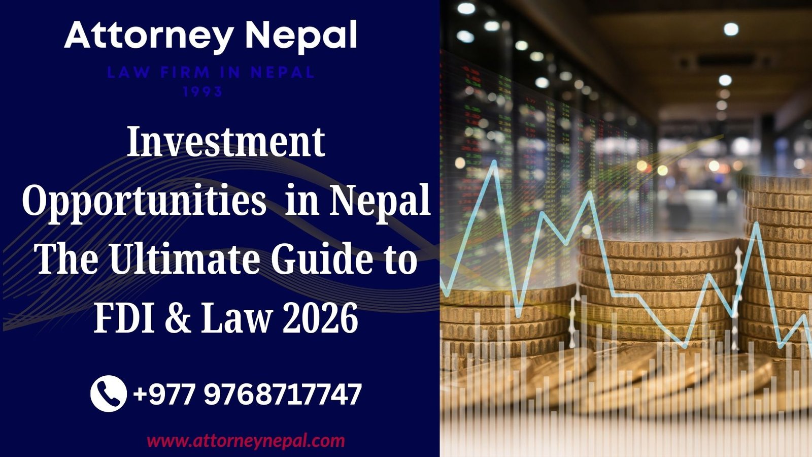 Investment Opportunities  in Nepal | The Ultimate Guide to FDI & Law 2026