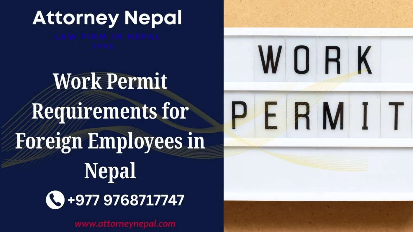 Work Permit Requirements for Foreign Employees in Nepal
