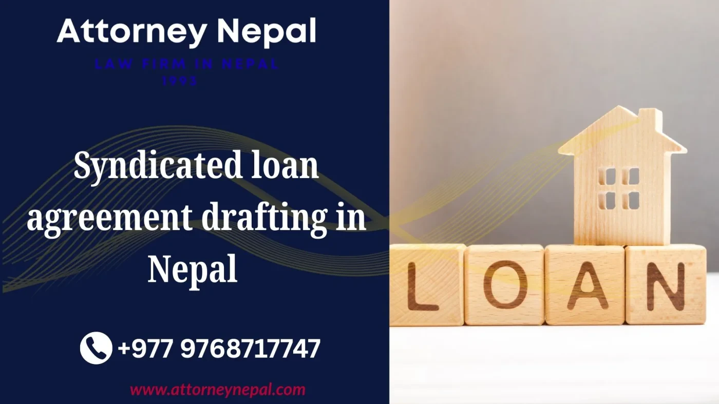 Syndicated loan agreement drafting in Nepal