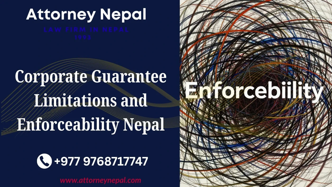 Corporate Guarantee Limitations and Enforceability Nepal