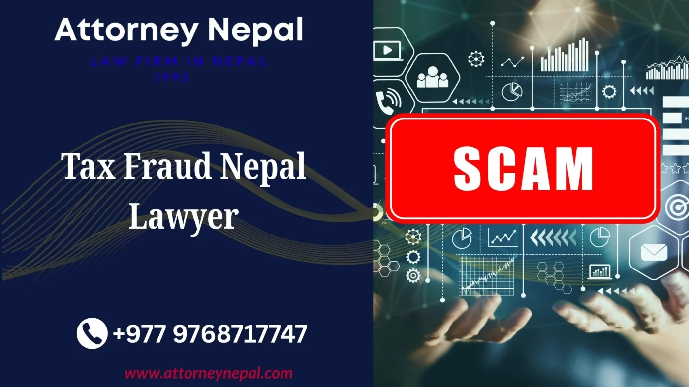 Tax Fraud Nepal Lawyer
