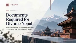 Documents Required for Divorce in Nepal: 2026 Guide