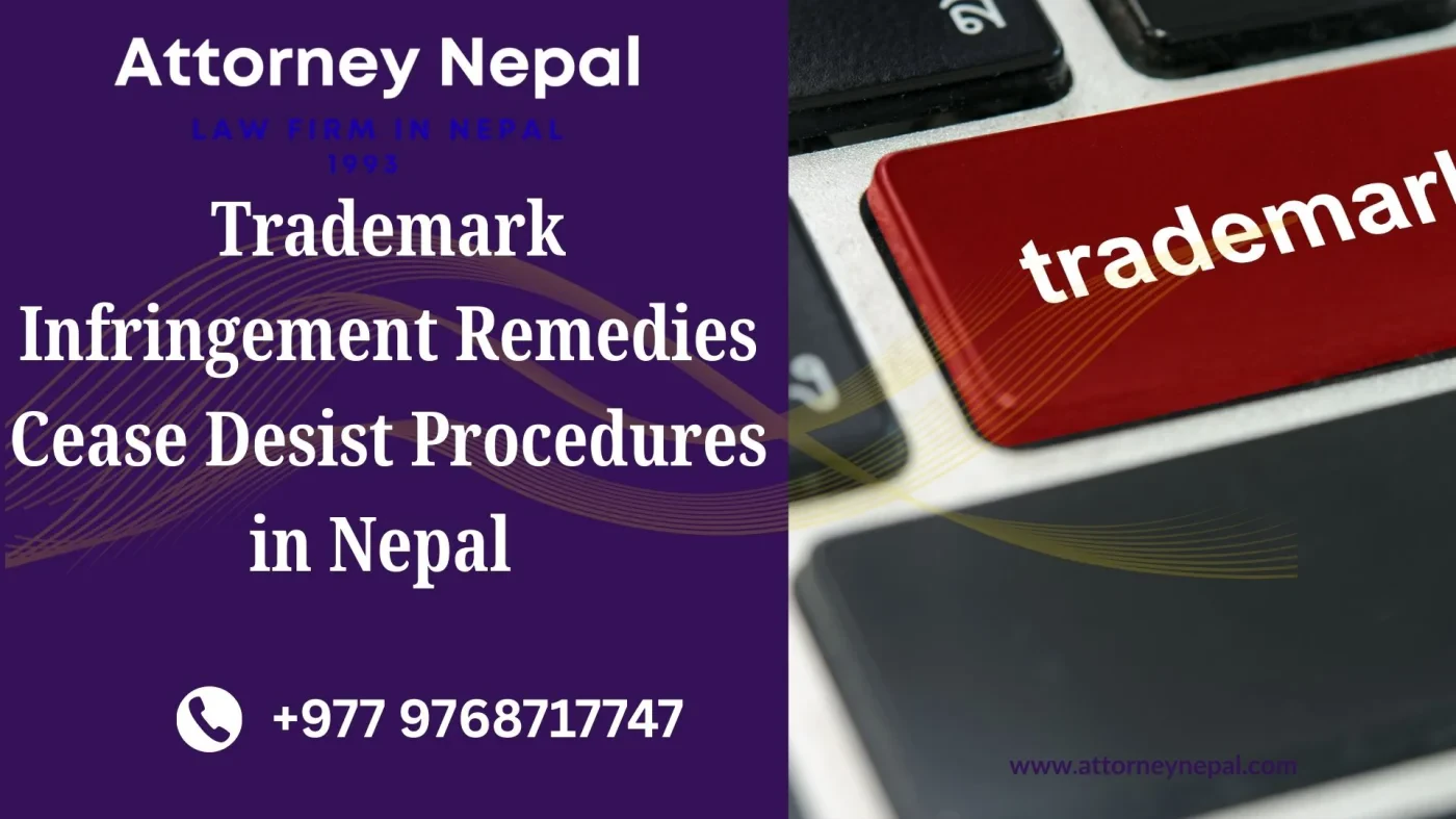 Trademark Infringement Remedies Cease Desist Procedures in Nepal